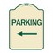 Signmission Parking With Left Arrow Heavy-Gauge Aluminum Architectural Sign, 24" x 18", TG-1824-24624 A-DES-TG-1824-24624 - alternate 1